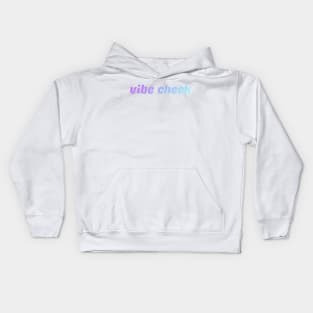 vibe check Kids Hoodie